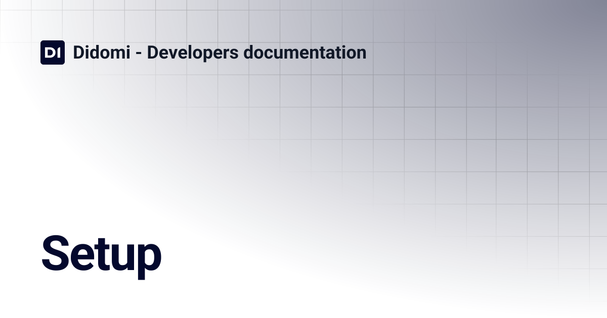 Setup | Didomi - Developers documentation