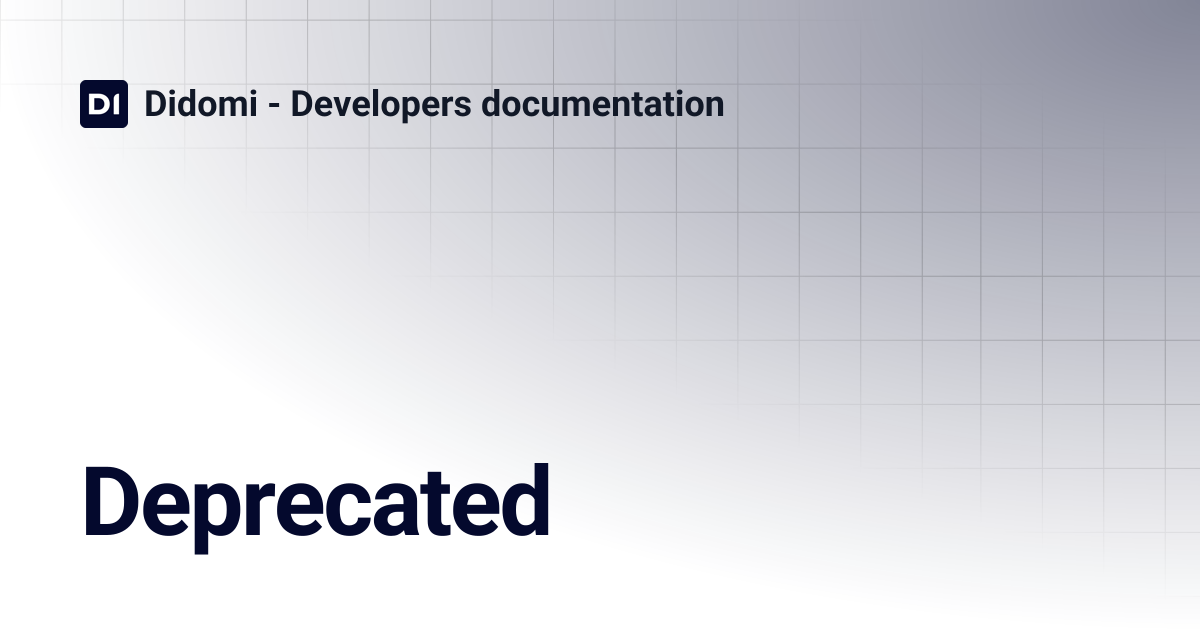 Deprecated | Didomi - Developers documentation